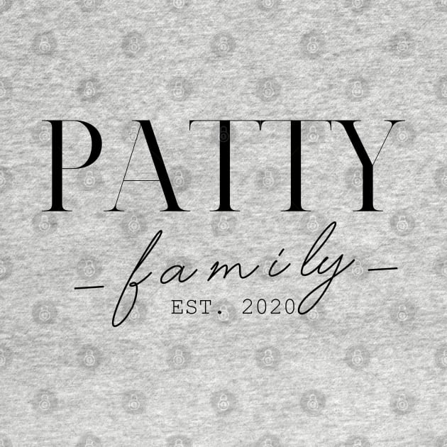 Patty Family EST. 2020, Surname, Patty by ProvidenciaryArtist